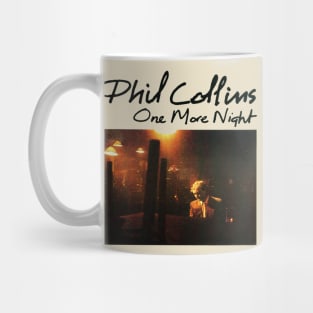 Phil Collins // One More Night Mug